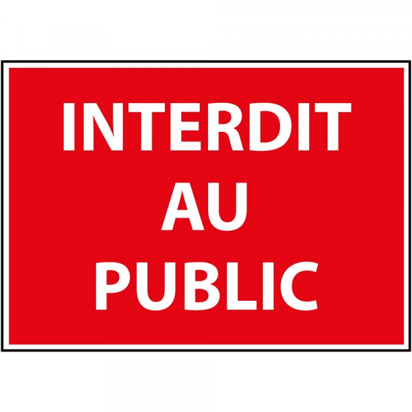 panneau interdit au public